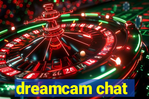 dreamcam chat